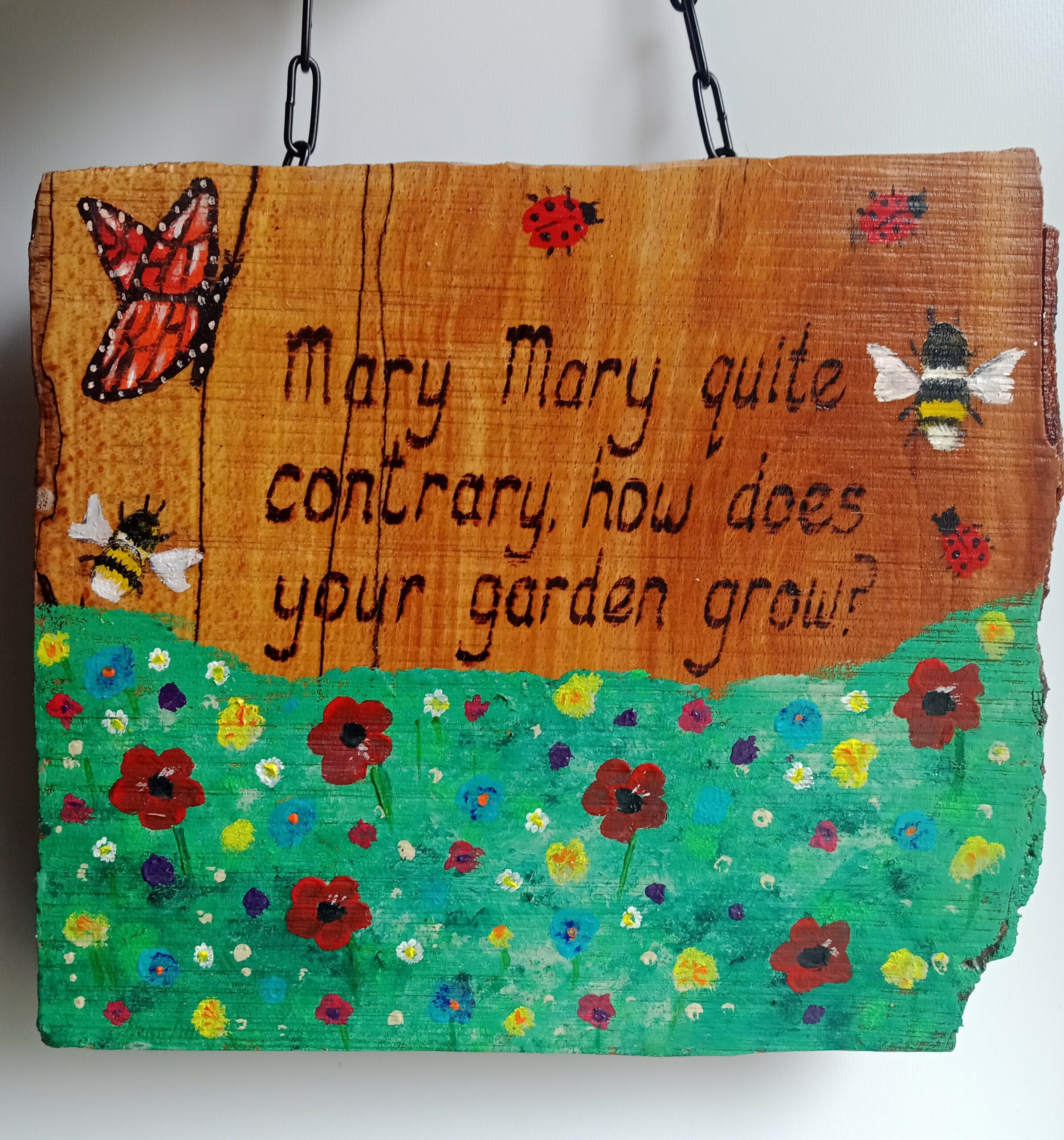 Mary Mary Quite Contrary sign for the garden